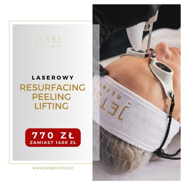 JETSET CLINIC Warszawa Laseroterapia FOTONA Resurfacing Peeling Lifting